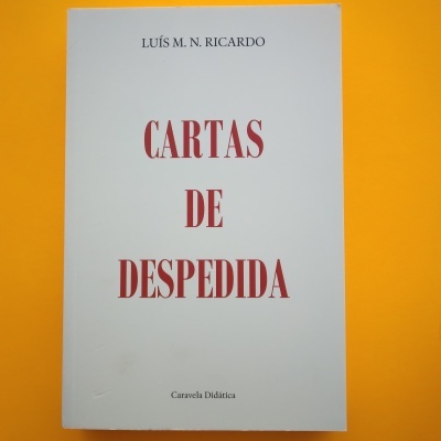 Cartas de Despedida, Luís M. N. Ricardo