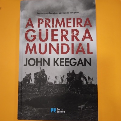 A Primeira Guerra Mundial, John Keegan