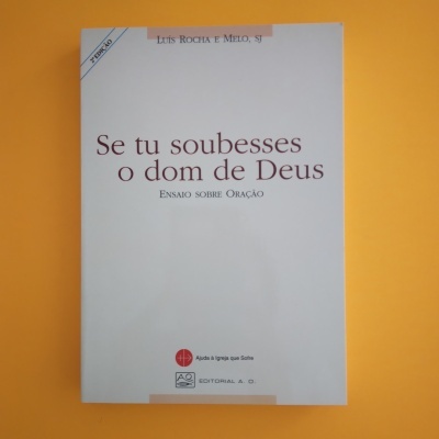 Se Tu Soubesses o Dom de Deus, Luís Rocha e Melo, SJ