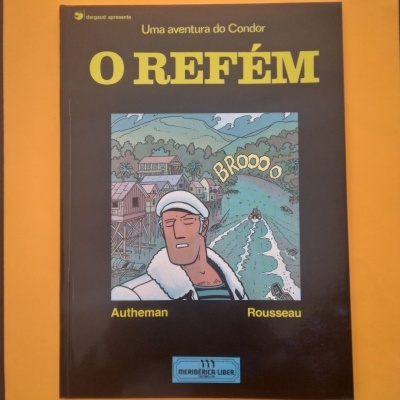 Uma aventura do Condor. O refém, Autheman e Rousseau