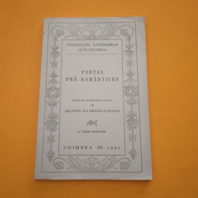 Poetas Pré-Românticos, Jacinto Prado Coelho (sel.)