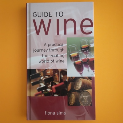 Guide To Wine, Fiona Sims