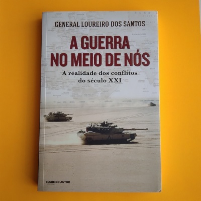 A Guerra no Meio de Nós, de Gen. Loureiro dos Santos