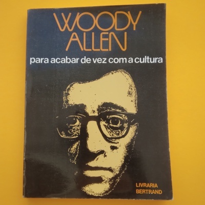 Para Acabar de Vez com a Cultura, Woody Allen