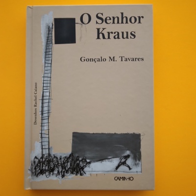 O Senhor Kraus, Gonçalo M. Tavares