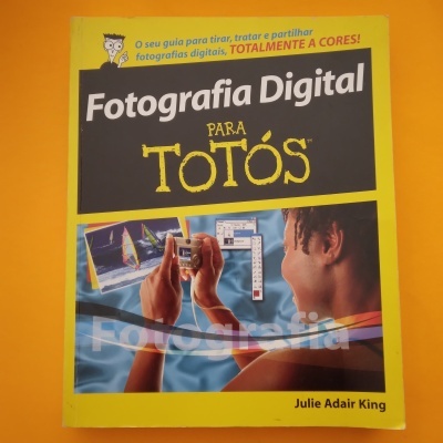 Fotografia Digital para Totós, Julie Adair King