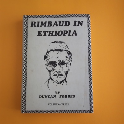 Rimbaud in Ethiopia, Duncan Forbes