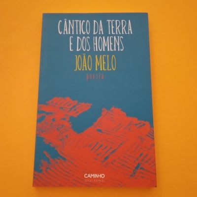 Cântico da Terra e dos Homens, João Melo