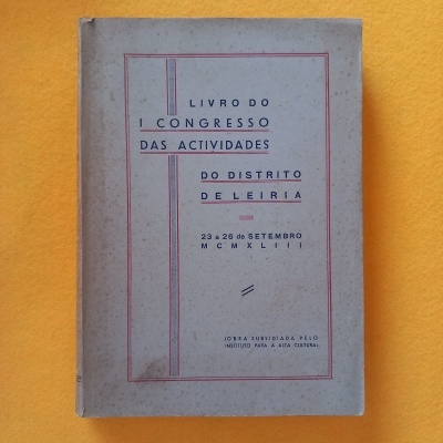 Livro do I Congresso das Actividades do Distrito de Leiria