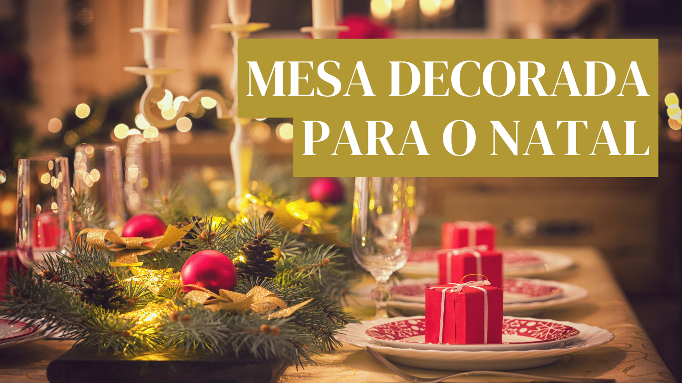 Mesa Decorada para o Natal