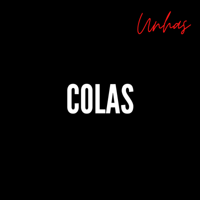 Unhas — Colas