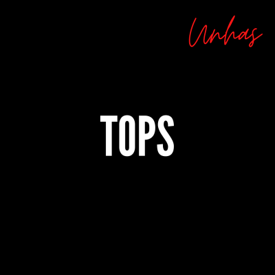 Unhas — Tops