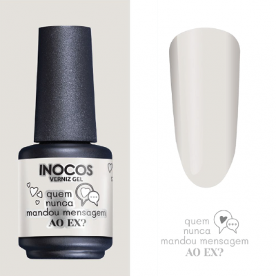 Verniz Gel Inocos - Quem nunca mandou mensagem ao ex