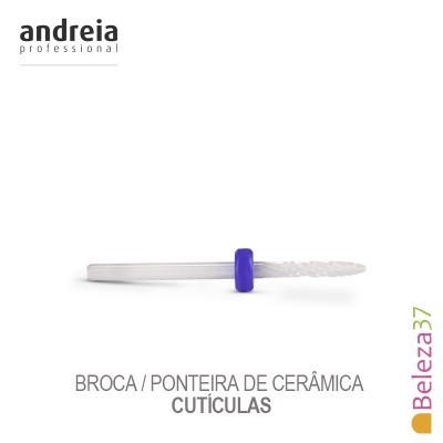 Broca / Ponteira de Cerâmica Andreia - Cutículas