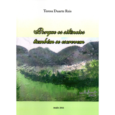 Porque Os Silêncios Também se Escrevem