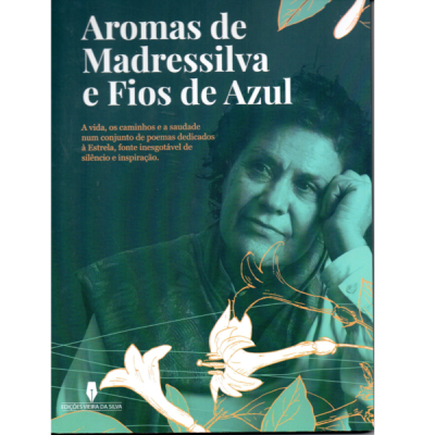 Aromas de Madressilva e Fios de Azul