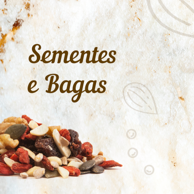 Sementes e Bagas