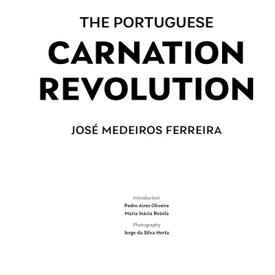 The Portuguese Carnation Revolution. Historical Essay The Portuguese Carnation Revolution. Historical Essay
