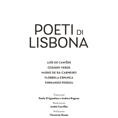 Poeti di Lisbona. Camões, Cesário, Sá-Carneiro, Florbela, Pessoa