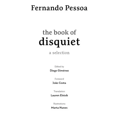 The Book of Disquiet. A Selection