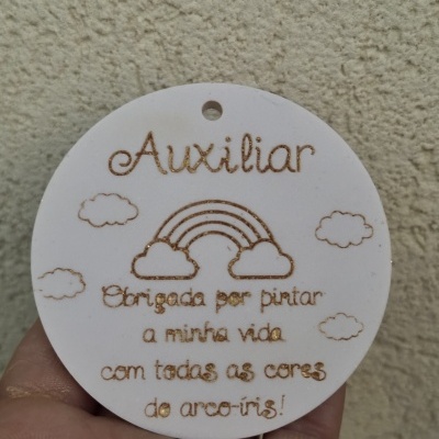Auxiliar- Obrigada por pintar a minha vida com todas as cores do arco-iris!