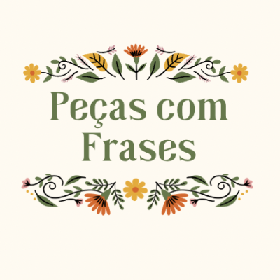 Peças com frases