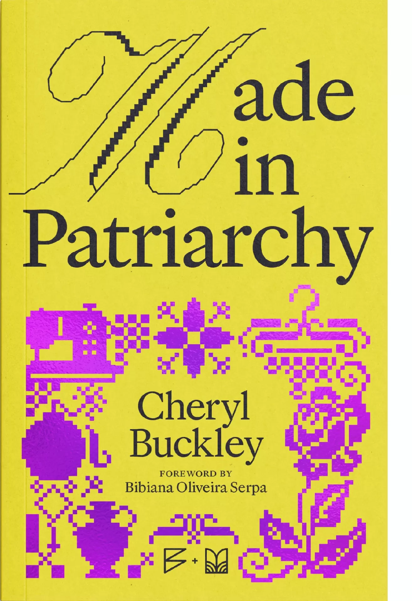 Made in Patriarchy Made in Patriarchy