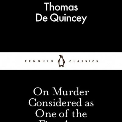 On Murder Considered As One Of The Fine Arts