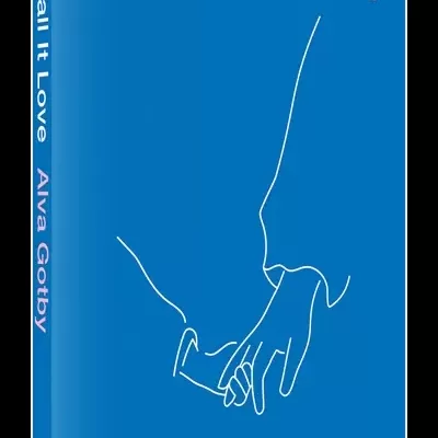 They Call It Love:The Politics of Emotional Life