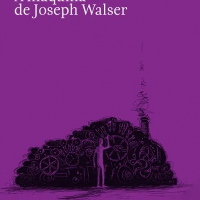 A Máquina de Joseph Walser