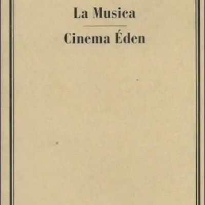 La Musica / Cinema Éden