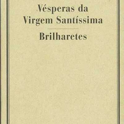 Vésperas da Virgem Santíssima / Brilharetes