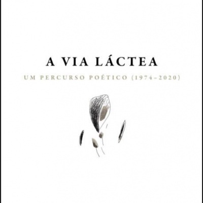 A Via Láctea - Um percurso poético (1974-2020)