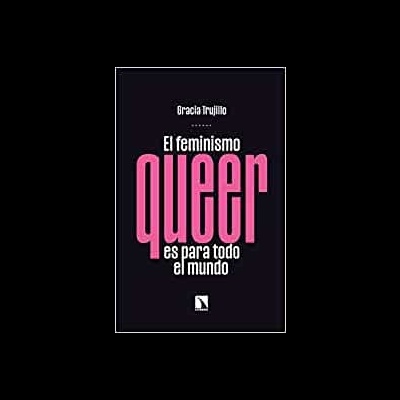 El feminismo queer es para todo el mundo