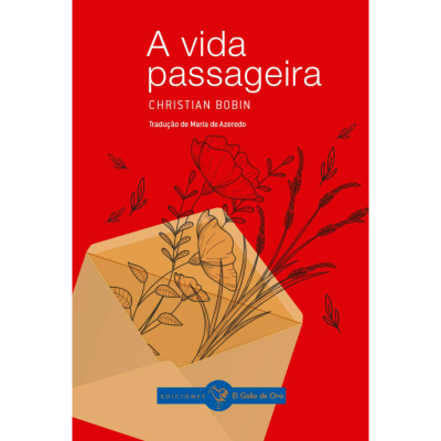 A VIDA PASSAGEIRA