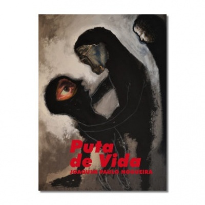 Puta de Vida - Joaquim Paulo Nogueira