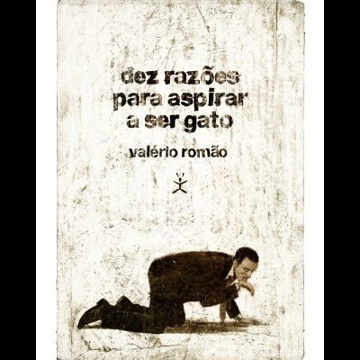 DEZ RAZÕES PARA ASPIRAR A SER GATO