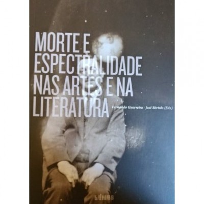 Morte e Espectralidade nas artes e na literatura
