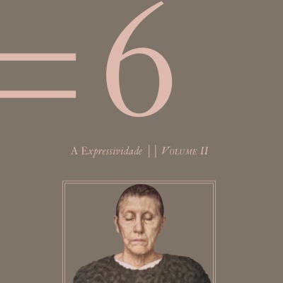 Ensaios 6 / A Expressividade vol. II