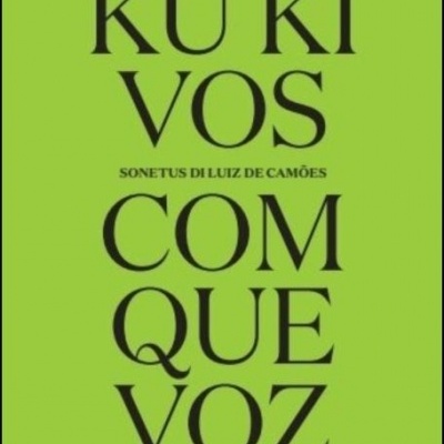 KU KI VOS - Com Que Voz - Sonetos de Luís de Camões (Bilingue)