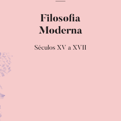 Filosofia Moderna - Séculos XV e XVII