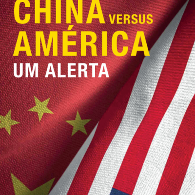 China versus América - Um Alerta