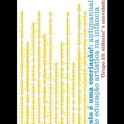Isto é uma cocriação! Antimanual de educação artística na infância
