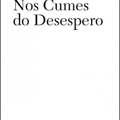 Nos Cumes do Desespero