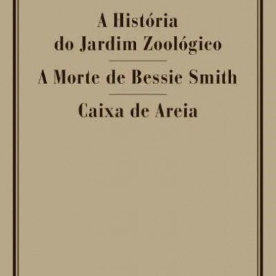A História do Jardim Zoológico / A Morte de Bessie Smith / Caixa de Areia
