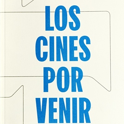 Los cines por venir