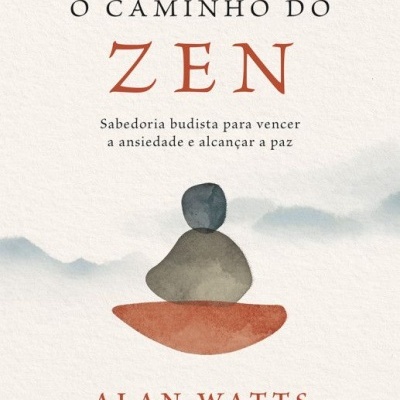 Capa do livro 'O CAMINHO DO ZEN' de Alan Watts com ilustração de pedras empilhadas