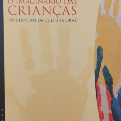 O Imaginário das Crianças: Os Silêncios da Cultura Oral