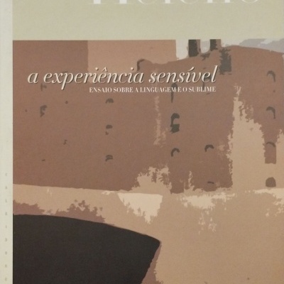 A Experiência Sensível: Ensaio sobre a linguagem e o sublime