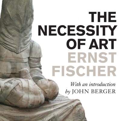 The Necessity of Art